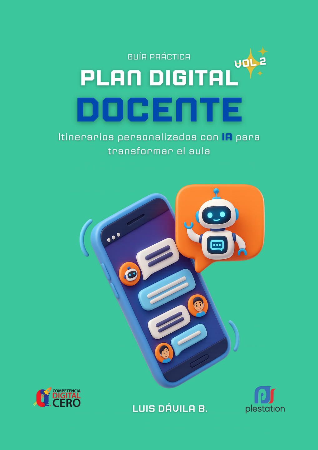Guía Plan Digital Docente (Volumen 2): Itinerarios personalizados con ...